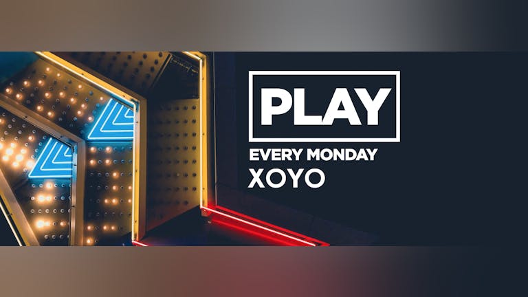 Play Every Monday at XOYO! Freshers Launch Part 2
