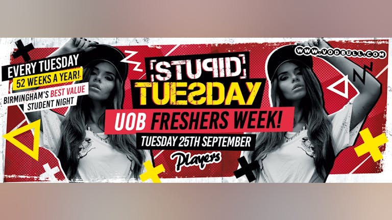 Stupid Tuesday - 100 on the door from 10:30pm - TONIGHT!