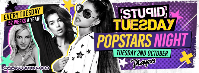 Stupid Tuesday – Limited Tickets on the door!