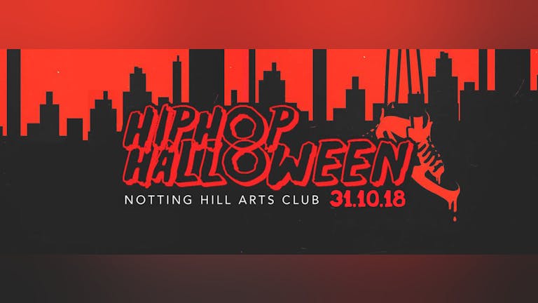 The HipHop Halloween | Wednesday 31st - Notting Hill Arts Club