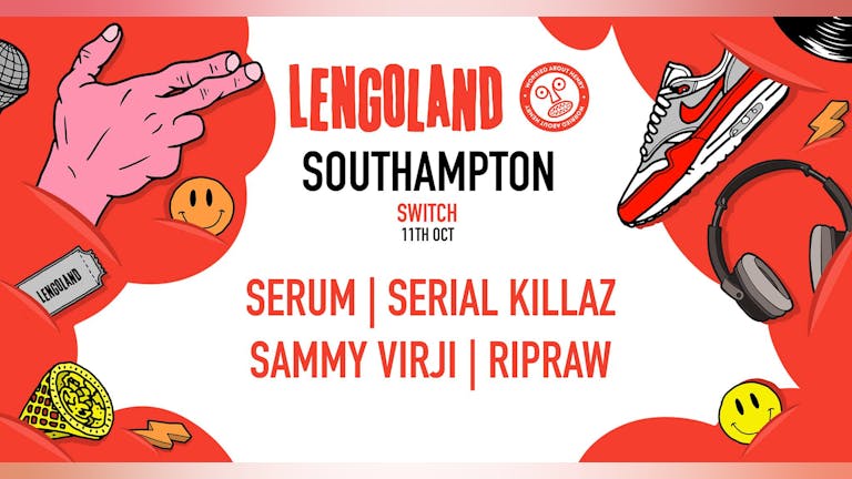 Lengoland Southampton • This Thursday // Serum, Serial Killaz, Sammy Virji + More