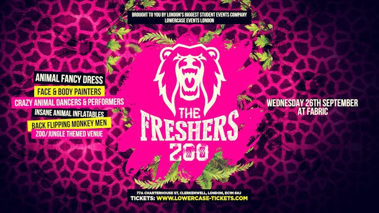 The 2018 Freshers Zoo at FABRIC!