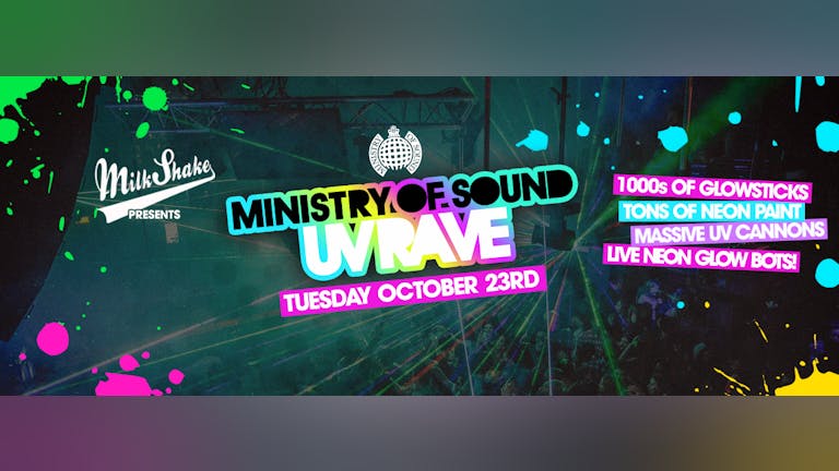 The Milkshake, Ministry of Sound UV Rave 2018