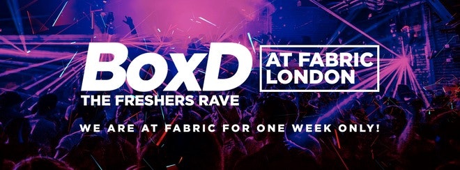 BoxD – The Freshers Rave at FABRIC! One week only due to closure at Egg!