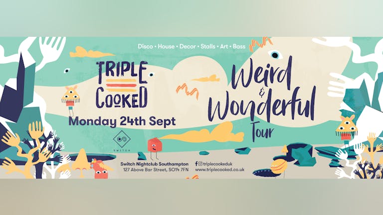 Triple Cooked: Southampton - Weird & Wonderful // Tomorrow Night