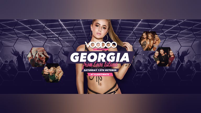Voodoo - Hosted by Love Island's Georgia!