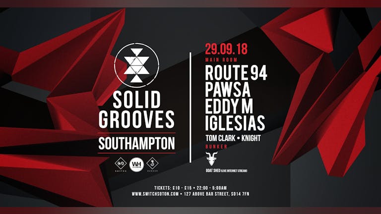 Solid Grooves • Route 94, Pawsa, Eddy M + More / TONIGHT - Final 200 tickets