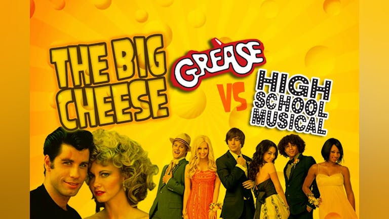 The BIg Cheese - Grease vs High School Musical!