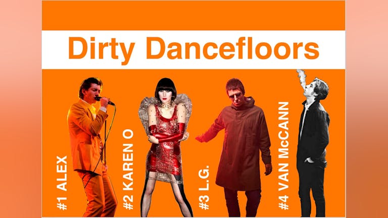 Dirty Dancefloors- FRESHERS SPECIAL