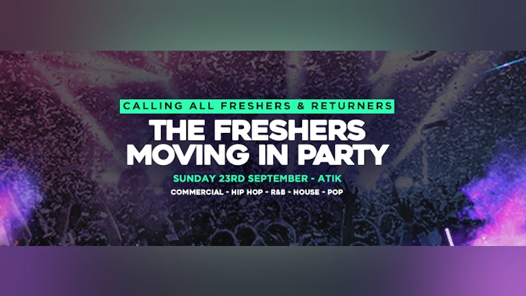 ROYAL HOLLOWAY FRESHERS MOVING IN PARTY 2018 // ATIK WINDSOR