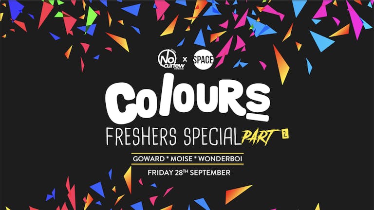 Colours Leeds at Space :: 28th September :: Freshers Special Pt. 2
