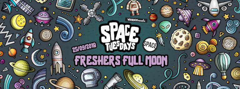Space Tuesdays : Leeds - Freshers Full Moon