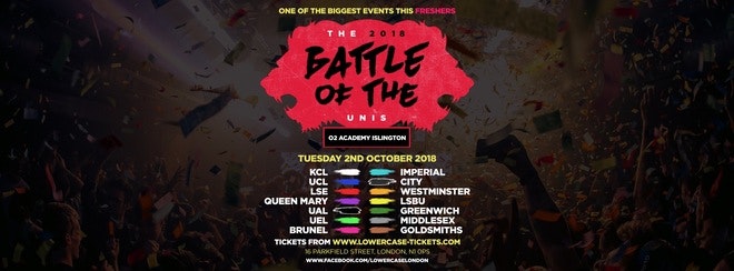 The 2018 London Freshers Battle of The Universities! The Ultimate University Showdown!  LAST 100 TICKETS!