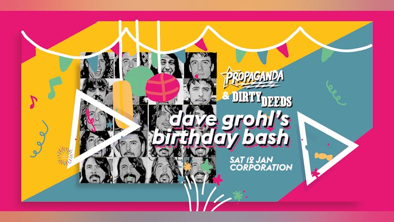 Propaganda Sheffield & Dirty Deeds - Dave Grohl's Birthday Bash!
