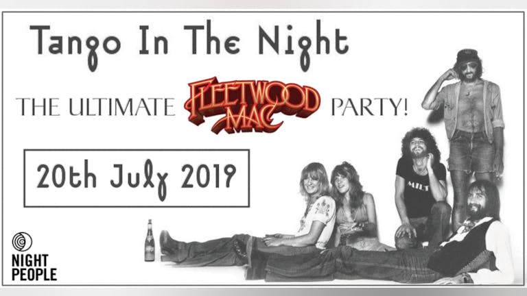 Tango In The Night - The Ultimate Fleetwood Mac Party 