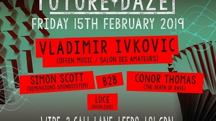 Future Daze – Vladimir Ivkovic, Simon Scott, Conor Thomas & Luce