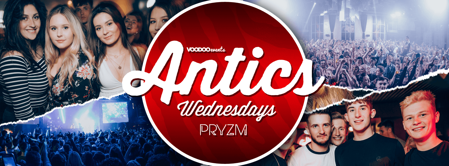 Antics – PRYZM Leeds
