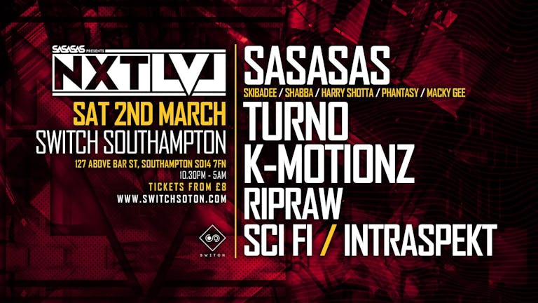 Sasasas • Next Lvl Tour w/ Turno, K-Motioz + More / Sat 2nd Mar