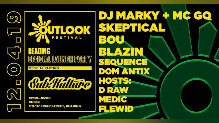 Sub:Kulture - Outlook Festival Official Reading Launch Party 2019