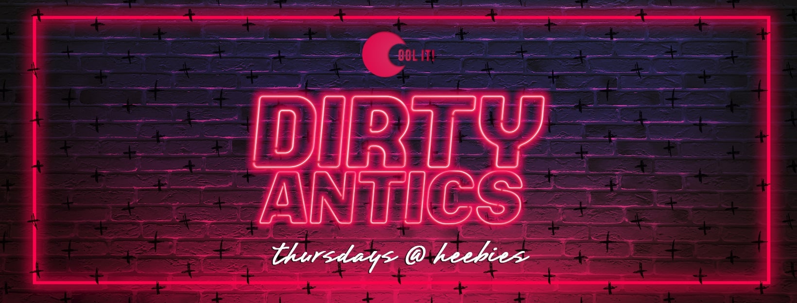 Dirty Antics Thursdays (Formerly Quids In)
