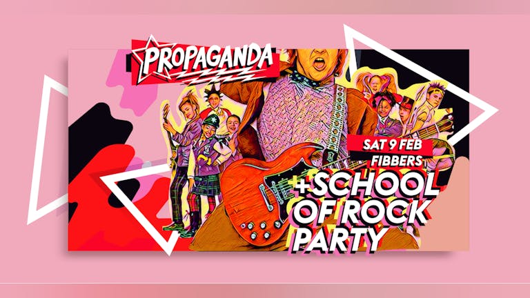 Propaganda York - School Of Rock Party