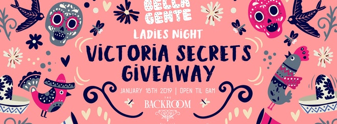 Bella Gente presents Victoria Secrets Giveaway @ The Backroom