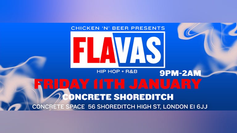 Chicken 'N' Beer: Flavas - Hip Hop & RnB