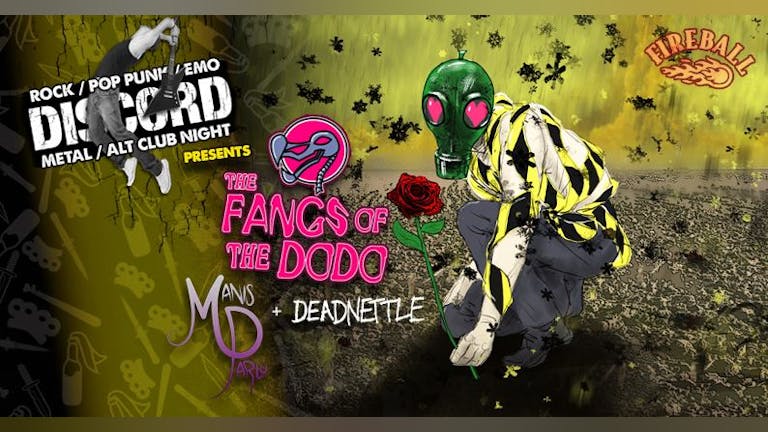 Discord: The Fangs of The Dodo + Manis Parlo & Deadnettle