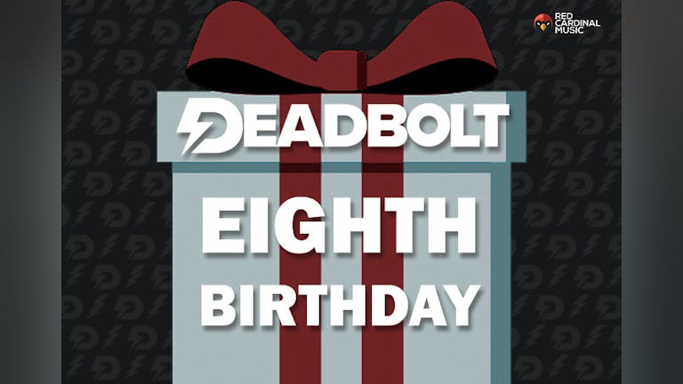 Deadbolt 8th Birthday Party