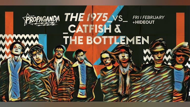 Propagand Brighton - The 1975 Vs Catfish and The Bottlemen!