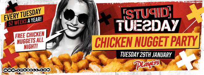 ? Stuesday: Chicken Nugget Party ? Tickets On The Door?