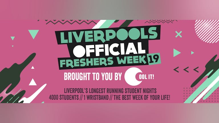 Liverpool's Official Freshers Week 2019