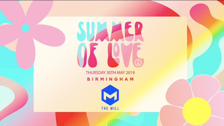 Summer of love - DAY AND NIGHT RAVE - Circo (Selly Oak)//The Mill (Digbeth) -[FINAL 150 TICKETS]