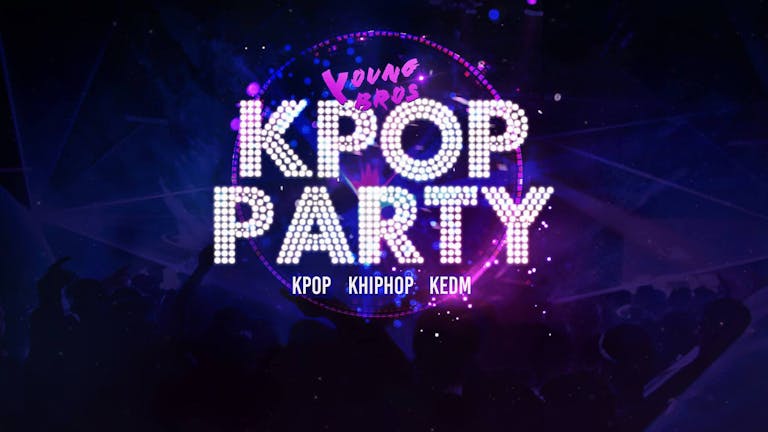 K-Pop & K-Hiphop Party x Young Bros in Leeds