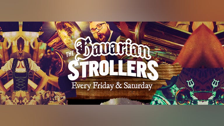 THE BAVARIAN STROLLERS - SATURDAY PACKAGES