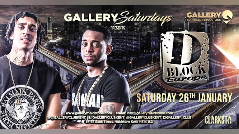 Gallery Saturday's Presents D Block Europe Live