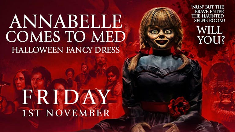 MEDICATION -ANNABELLE COMES TO MED