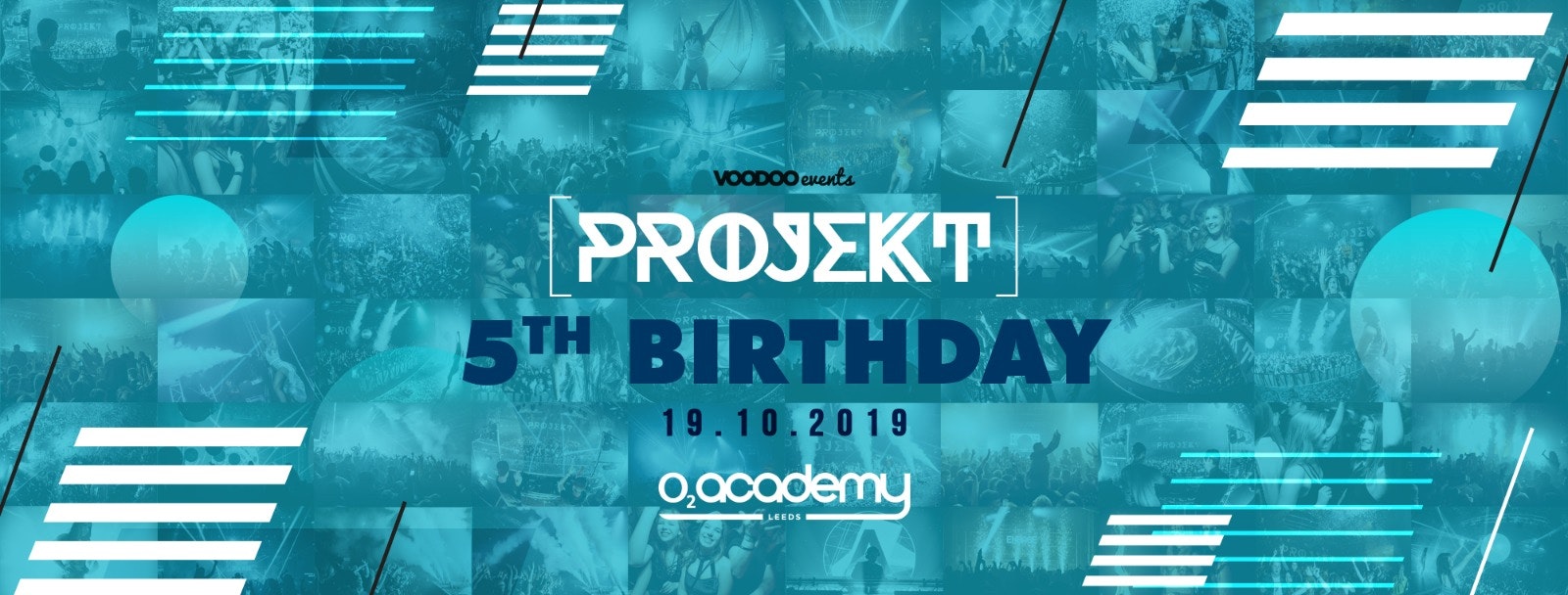 PROJEKT – Saturdays at O2 Academy – 5th Birthday