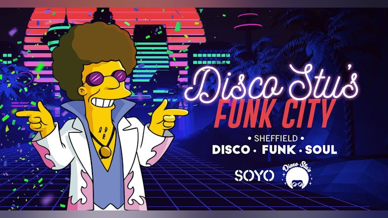 Disco Stu's : FUNK CITY (Sheffield) FREE TICKETS
