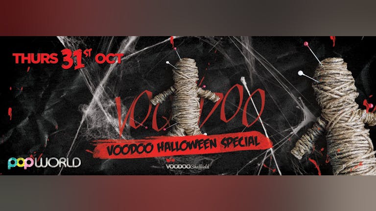 Voodoo Halloween Special at Popworld
