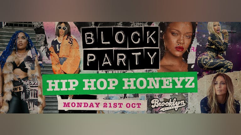 Block Party Mondays - Hip Hop Honeyz Special