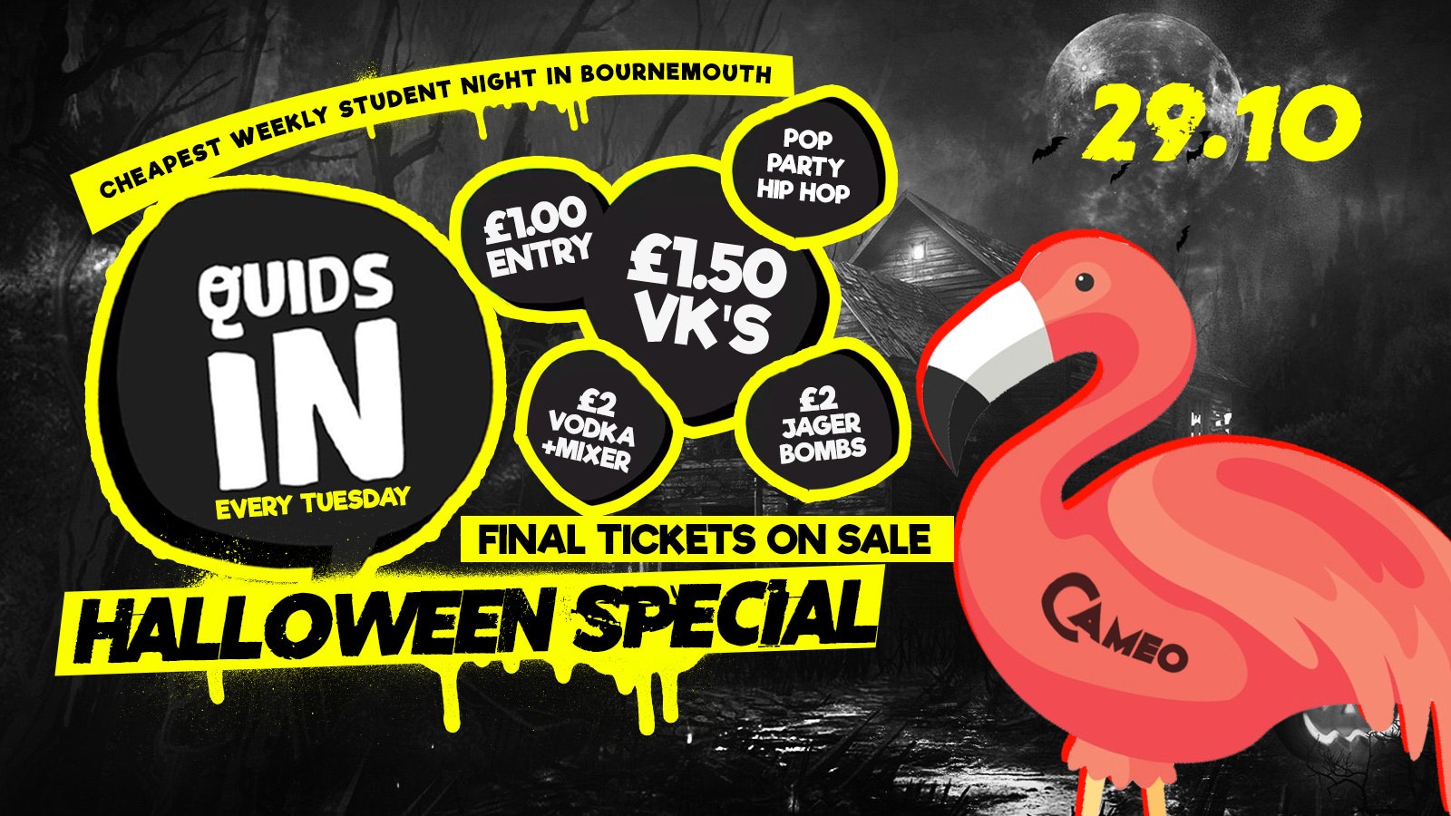 FREE PARTY £1.50 DRINKS – Quids In Spooky Halloween Special – // 29.10 // Cameo Every Tuesday