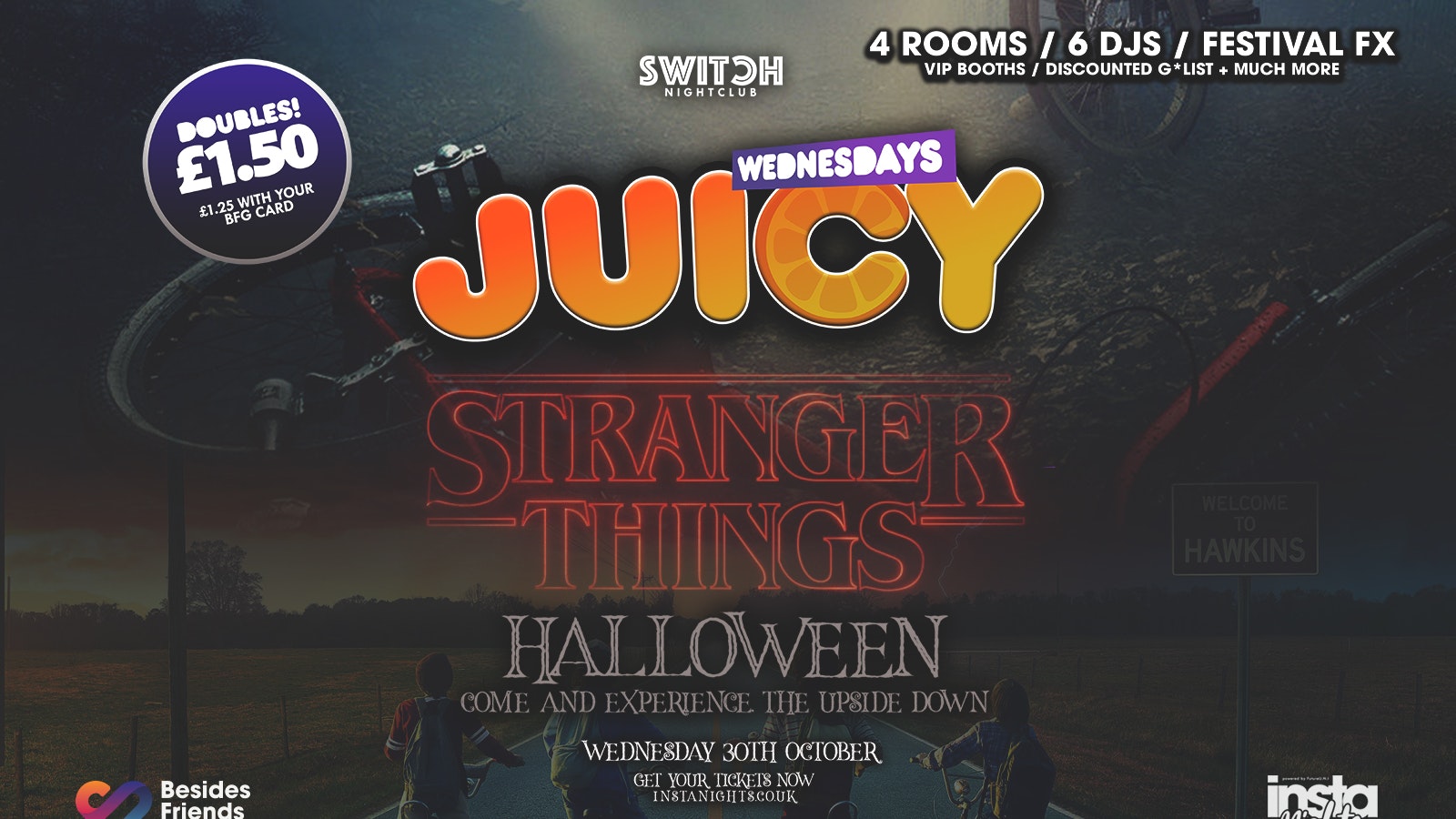 Juicy Stranger Things – 30th Octoober