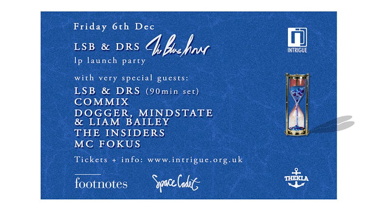 Intrigue x Space Cadet: LSB & DRS, Commix, Dogger, Mindstate, Liam Bailey & more!