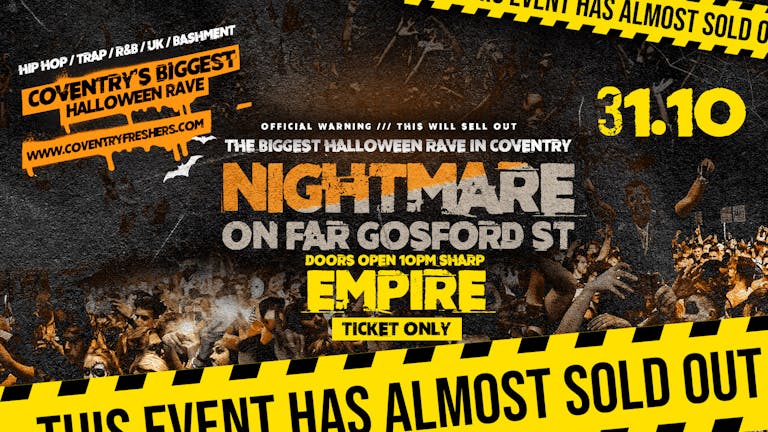 Nightmare on Far Gosford St at Empire - Coventry's Biggest Halloween Rave 2019