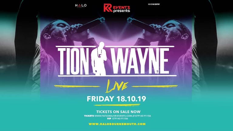 TONIGHT! - Tion Wayne live Last 100 tickets!