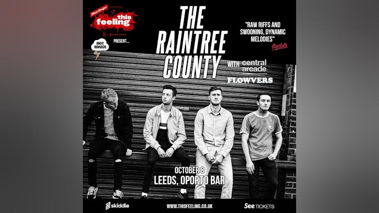 The Raintree County - Leeds w/ Central Arcade + Flowvers