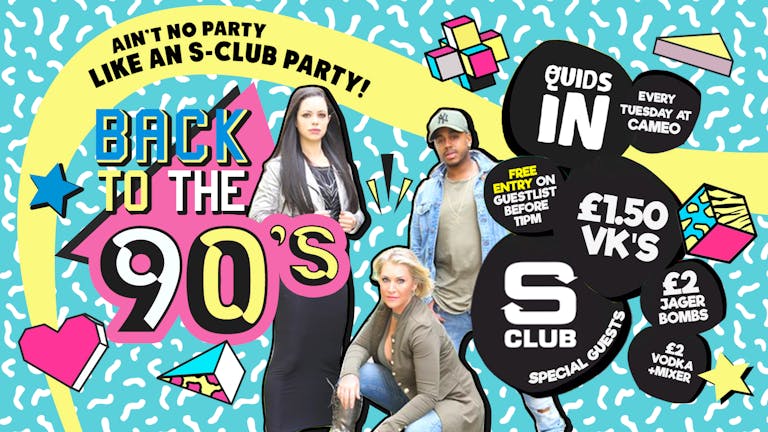 Quids In Back to the 90's // S-Club LIVE // Cameo Every Tuesday