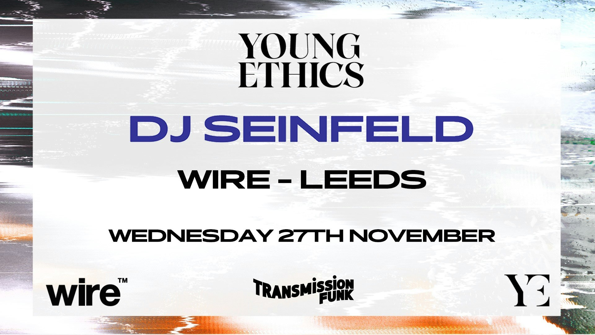 Transmission Funk presents DJ Seinfeld – Young Ethics tour