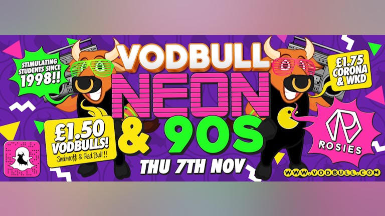 Vodbull ***FINAL TICKETS*** NEON AND 90s! 